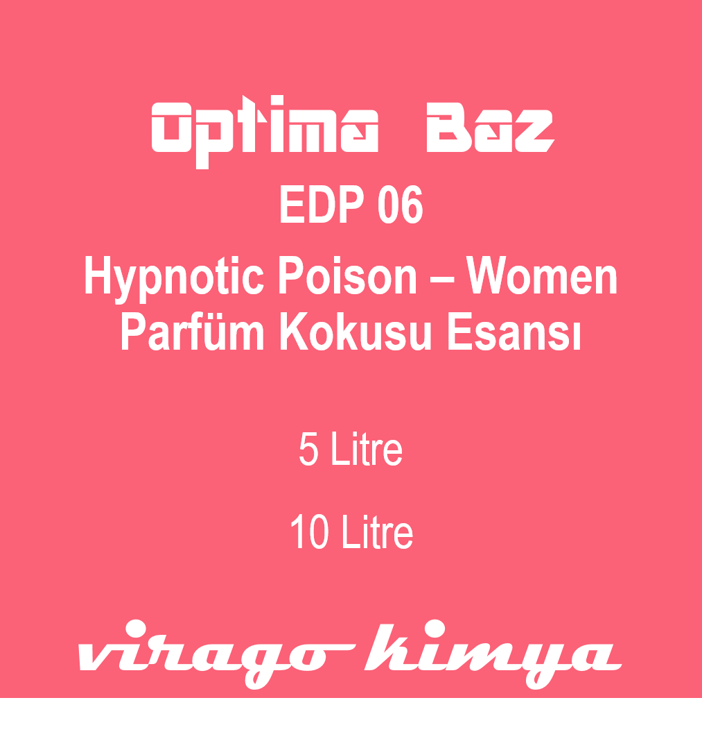 Optima Baz EDP 06 - Hypnotic Poison Women Parfüm Kokusu Esansı
